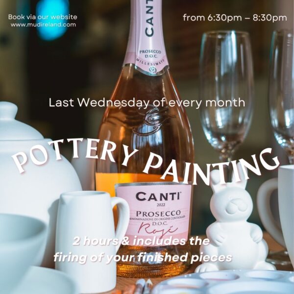 Mud Ireland Pottery Painting BYOB